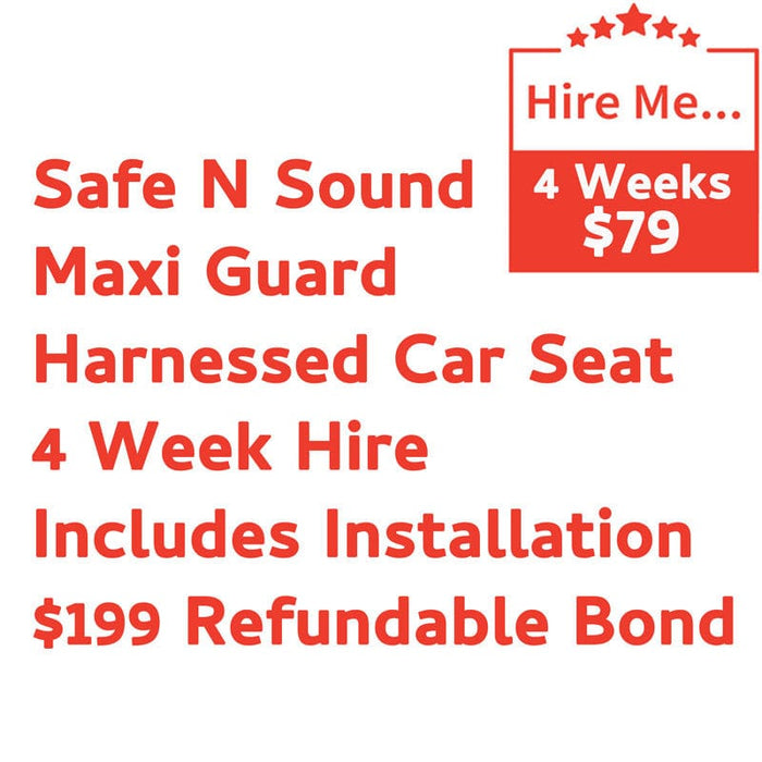Safe N Sound Maxi Guard 4 Week Hire Includes Installation & $199 Refundable Bond Baby Mode Service ( Non Product) 9358417000313