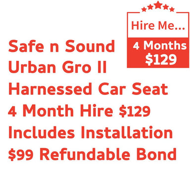 Safe n Sound Urban Gro II 4 Month Hire Includes Installation & $99 Refundable Bond Baby Mode Service ( Non Product) 9358417000252